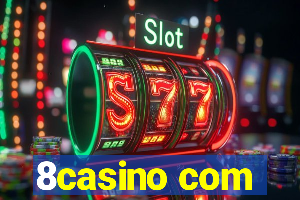 8casino com